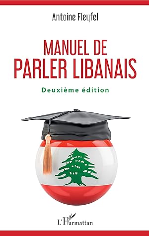 Manuel De Parler Libanais Deuxieme Edition By Antoine Fleyfel
