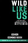 Wild Like Us (Like Us, #8)