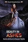 Book cover for Beauty in Ashes (Phoenix Rising, #7)