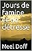 Jours de famine et de détresse