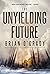 The Unyielding Future