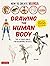 How to Create Manga: Drawing the Human Body: The Ultimate Bible for Beginning Artists (With Over 1,500 Illustrations) (How to Create Manga Guides)