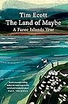 Book cover for The Land of Maybe: A Faroe Islands Year