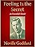 Feeling Is the Secret by Neville Goddard