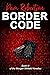 Border Code (Morgan Winfeld #3)