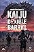 KAIJU DOUBLE BARREL