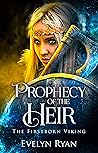 Prophecy of the Heir (The Firstborn Viking, #1)