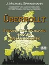 Überrollt: Europa, Deutschland und die Migrantenkrise (German Edition) Überrollt: Europa, Deutschland und die Migrantenkrise (German Edition)