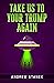 Take Us To Your Trump Again by Andrew Stanek