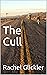The Cull by Rachel Glickler The Cull by Rachel Glickler