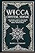 WICCA CRYSTAL MAGIC: A Begi...