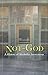 Not God: A History of Alcoholics Anonymous
