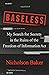 Baseless: My Search for Secrets in the Ruins of the Freedom of Information Act