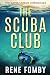 The Scuba Club by Rene Fomby