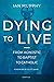 Dying to Live: From Agnosti...