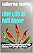 Live Life in Full Color: Fi...