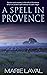 A Spell in Provence