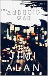 Android War: Volume One (NEX GEN Series)