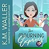 Mourning Express by K.M. Waller