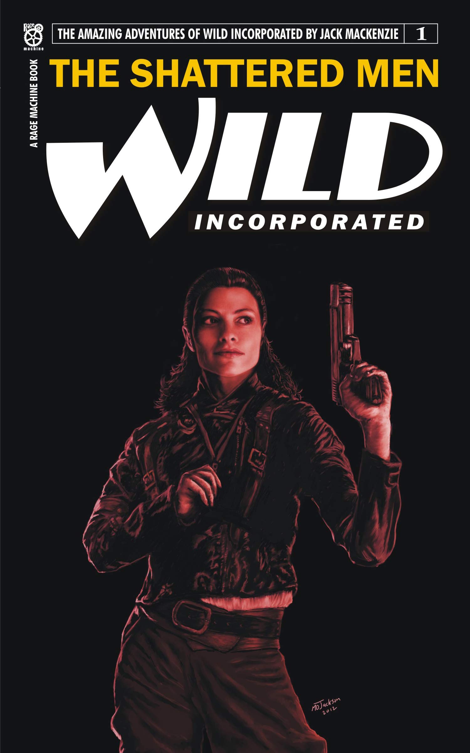 The Shattered Men: A Wild Incorporated Adventure (Wild Inc. Book 1)