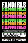 Book cover for Fangirls: Scenes from Modern Music Culture (American Music Series)