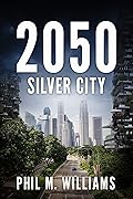 2050: Silver City