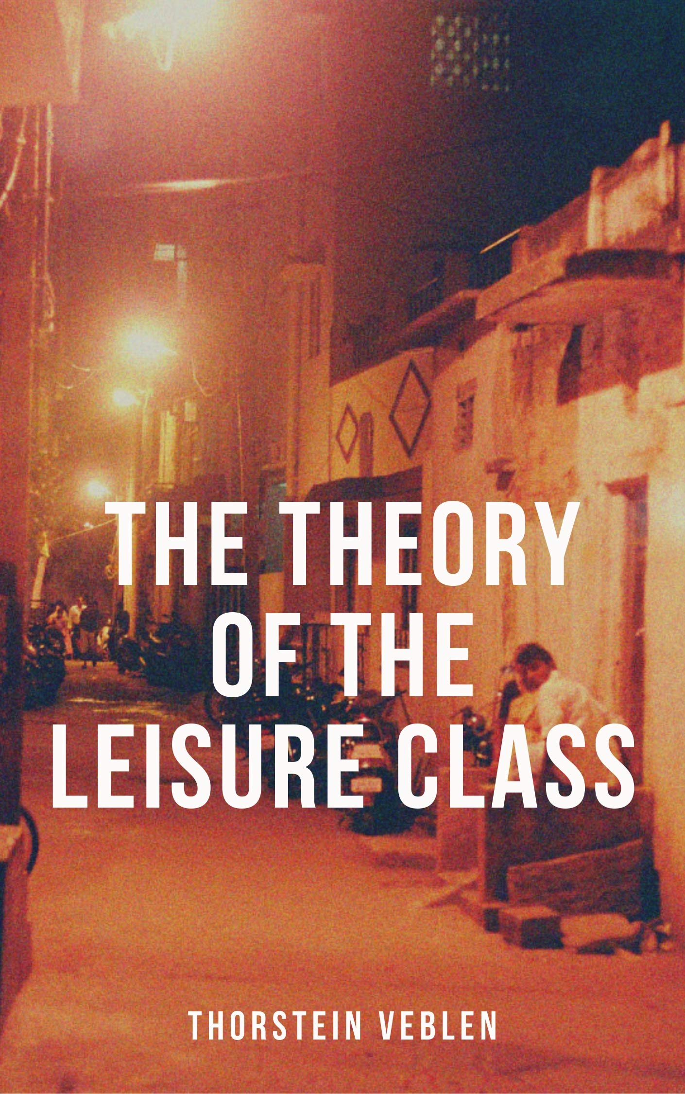 The Theory of the Leisure Class