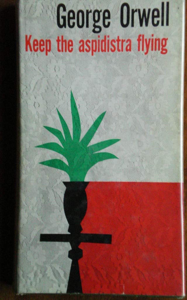 Keep the Aspidistra Flying