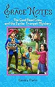 The Good Deed Crew and the Easter Trumpet Mystery