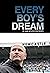 Every Boy's Dream by Steve Wraith