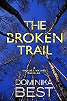 The Broken Trail (Harriet Harper, #3)