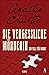 Die vergessliche Mörderin by Agatha Christie