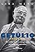 Getúlio (1945-1954): Da volta pela consagração popular ao suicídio (Portuguese Edition)