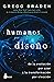 Humanos por diseño (Spanish Edition)