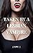 TAKEN BY A LESBIAN VAMPIRE:...