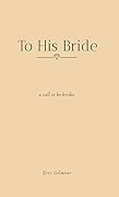 To His Bride: A Call to Be Brides 