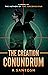 The Creation Conundrum by R Santosh