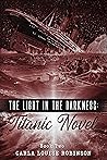 The Light In The Darkness by Carla  Robinson