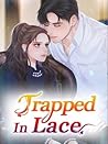 Trapped In Lace