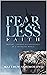 Fearless Faith: Bravery, Co...