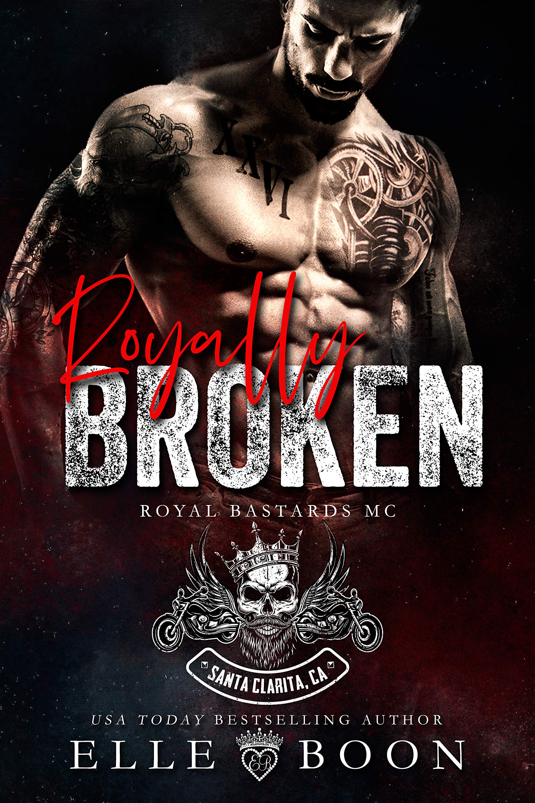 Royally Broken (Royal Bastards MC: Royal Sons CA #5)