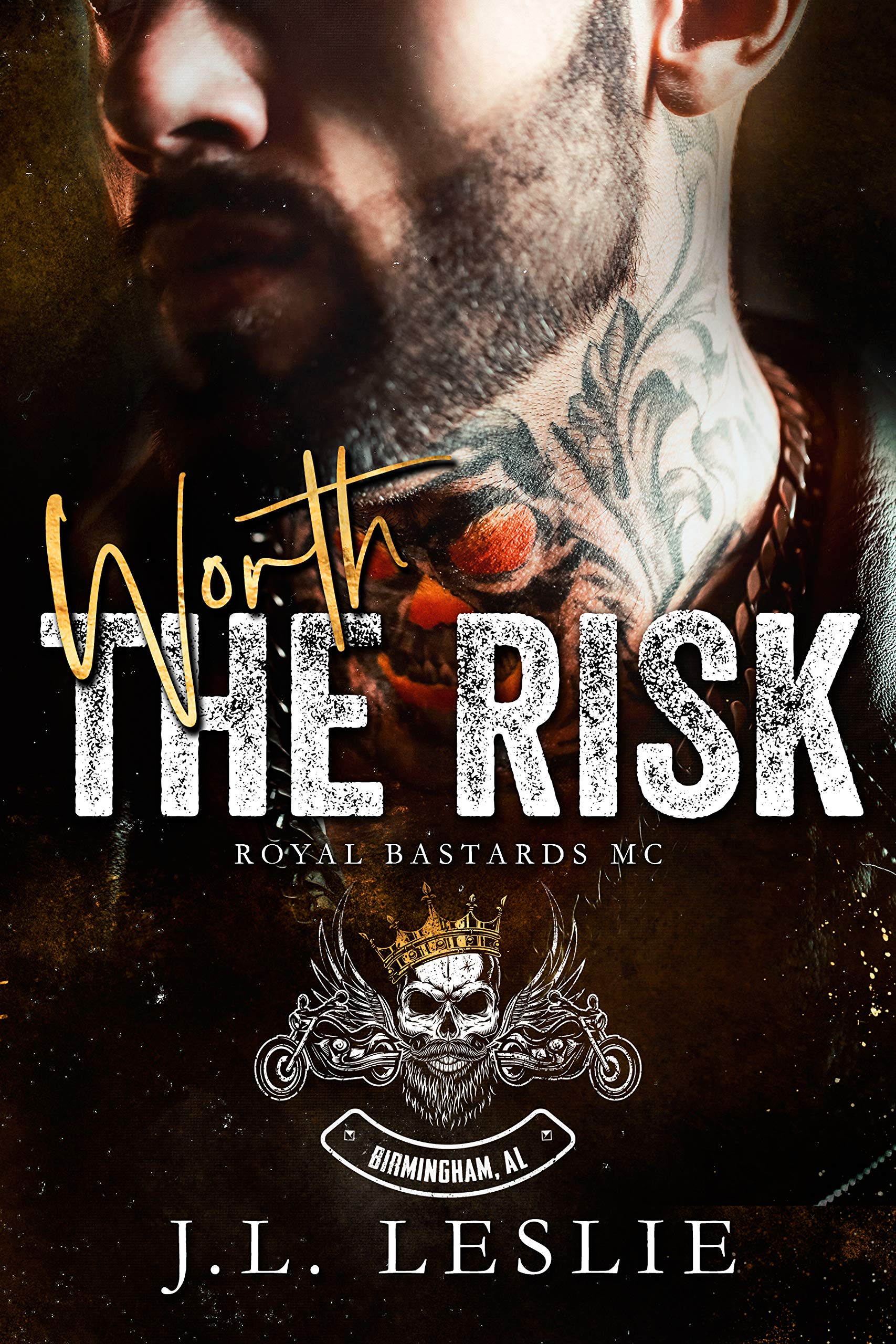 Worth the Risk (Royal Bastards MC: Birmingham, AL #1)