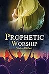 Book cover for Prophetic Worship