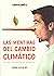 Las Mentiras Del Cambio Climático by Jorge Alcalde