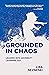 Grounded in Chaos: Leaning ...