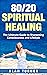 Unlocking a Spiritual Heali...