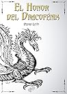 El Honor del Dracofénix El Honor del Dracofénix