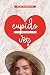 Cupido por una vez by Yami Krismiya Cupido por una vez by Yami Krismiya