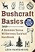 Bushcraft Basics: A Common ...