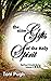 The Nine Gifts of the Holy Spirit (Spiritual Maturity Book 3)